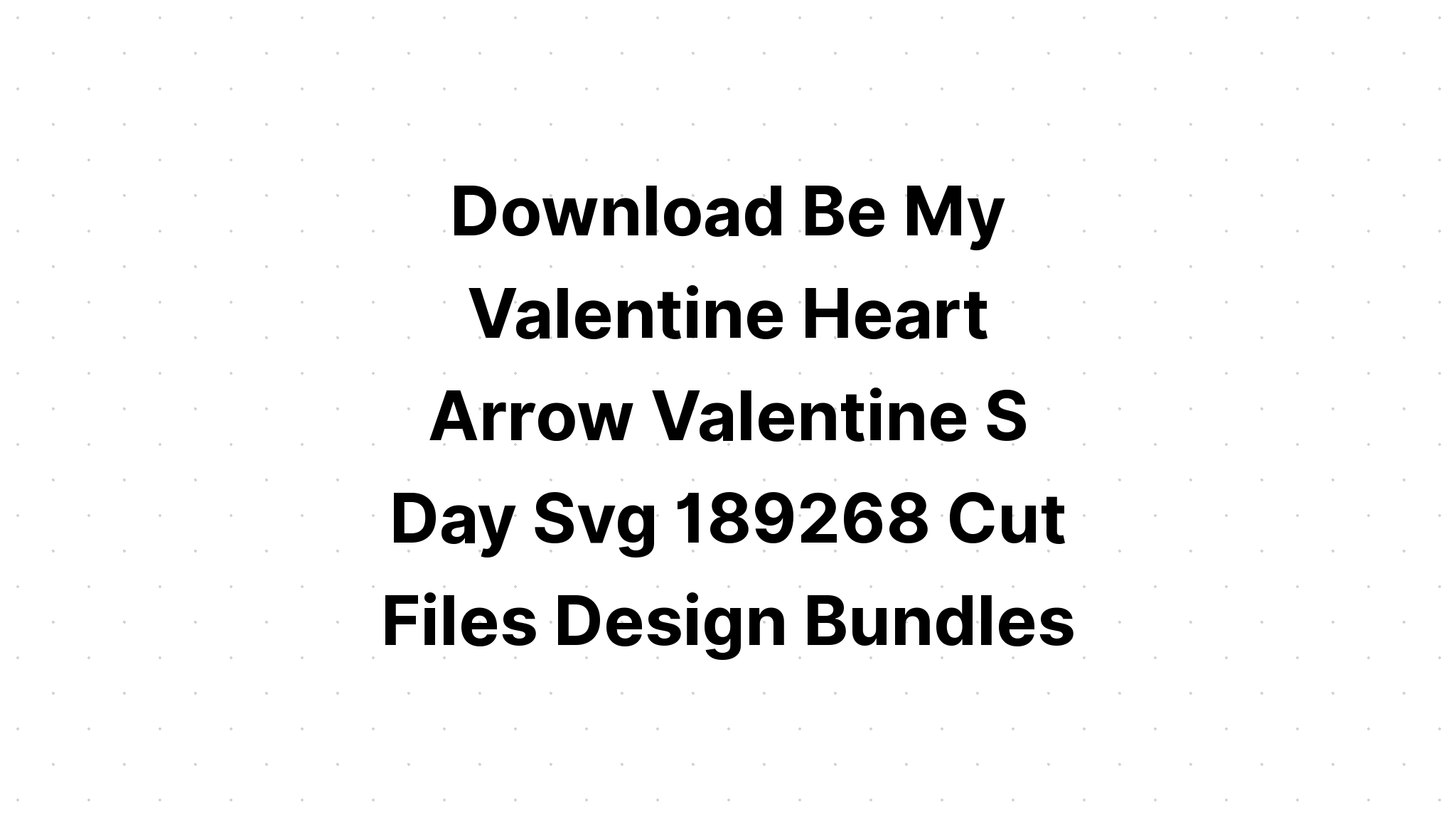 Download My First Valentine's Day Free Svg - Layered SVG Cut File